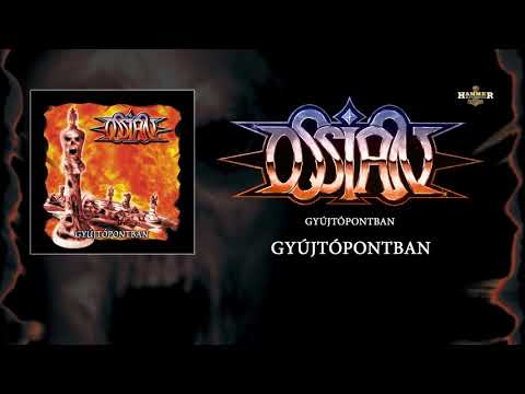 Ossian (4) — Ossian - Gyújtópontban (Hivatalos szöveges videó / Official lyric video)