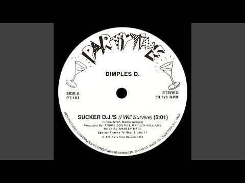 Dimples D — Sucker D.J.'s (I Will Survive)