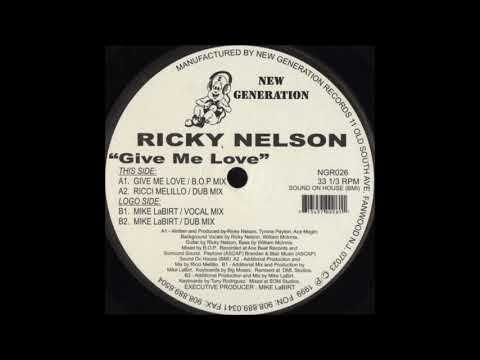 Ricky Nelson — Ricky Nelson - Give Me Love (Mike LaBirt Vocal Mix)
