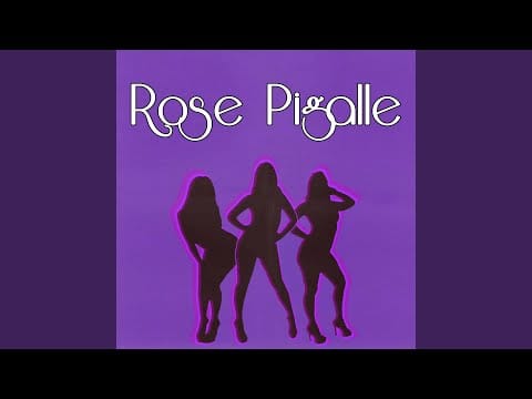 Rose Pigalle — The Dancer