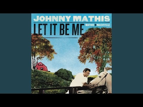 Johnny Mathis — We Must Be Lovin' Right