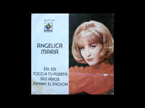 Angelica Maria — ANGELICA MARIA - EDI, EDI