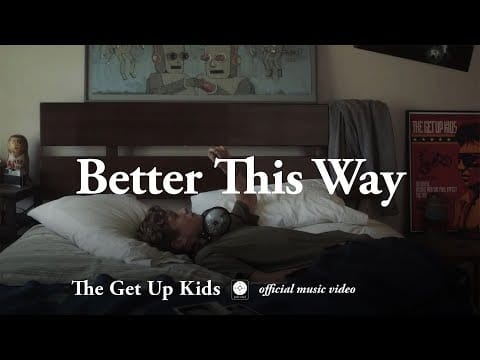 The Get Up Kids — Better This Way