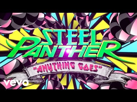 Steel Panther — Steel Panther - Anything Goes (Lyric Video)