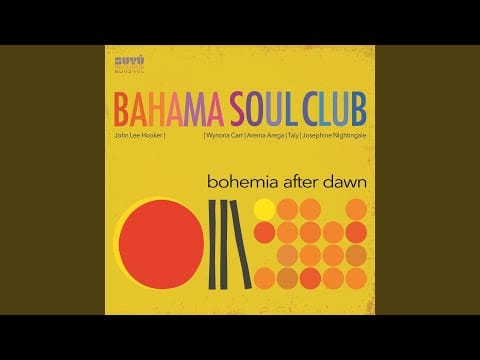 The Bahama Soul Club — Ain’t Nobody’s Biz-ness If I Do