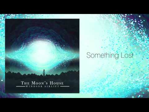 Windsor Airlift — Windsor Airlift - Something Lost
