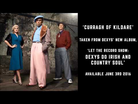 Dexys Midnight Runners — Dexys - Curragh Of Kildare