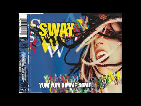 Sway (2) — Sway - Yum Yum Gimme Some (Aedena Cycle Remix)