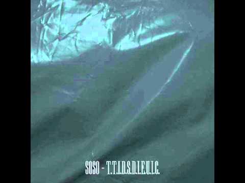 Soso (10) — Soso - That Time I Dug So Deep I Ended Up In China (Intro)