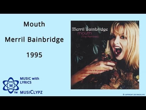 Merril Bainbridge — Mouth - Merril Bainbridge 1995 HQ Lyrics MusiClypz