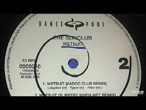 The Sunclub — The Sunclub – Wetsuit (Kadoc Club Remix) - 1999