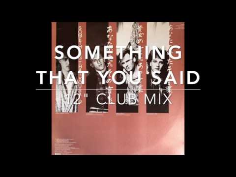 Kids In The Kitchen — Something That You Said 12" Club Mix, Kids in the Kitchen