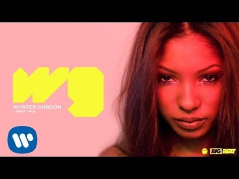 Wynter Gordon — Wynter Gordon - Dirty Talk (Official Audio)
