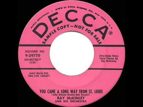 Ray McKinley And His Orchestra — 1955 Ray McKinley - You Came A Long Way From St. Louis (Ray McKinley, vocal)