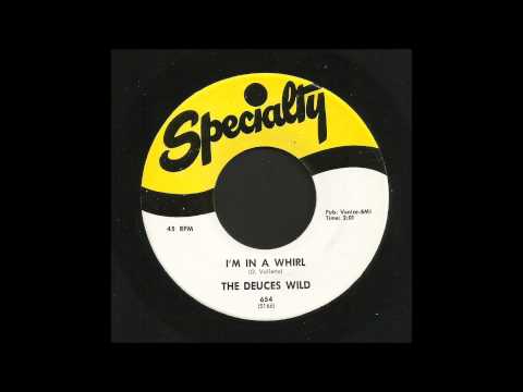The Deuces Wild — The Deuces Wild - I'm In A Whirl - Rockabilly 45
