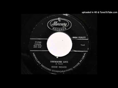 Eddie Noack — Eddie Noack - Firewater Luke (Mercury 71705)