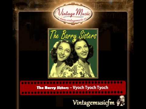 The Barry Sisters — The Barry Sisters – Vyoch Tyoch Tyoch