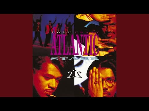 Atlantic Starr — Love Crazy