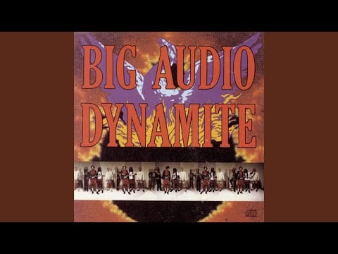 Big Audio Dynamite — Everybody Needs a Holiday