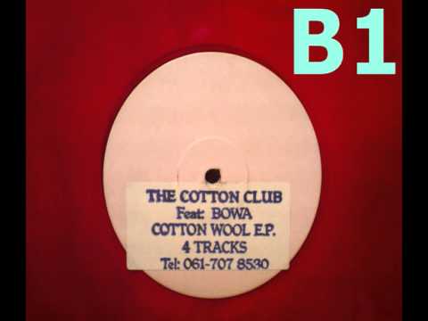 Bowa — THE COTTON CLUB FT. BOWA - B1 (UNTITLED) [HQ] (3/4)