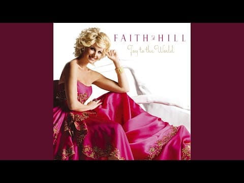 Faith Hill — Joy To The World!