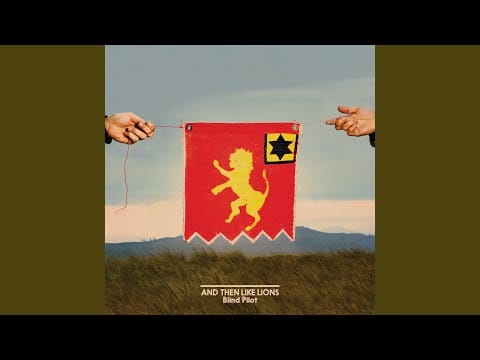 Blind Pilot — Like Lions