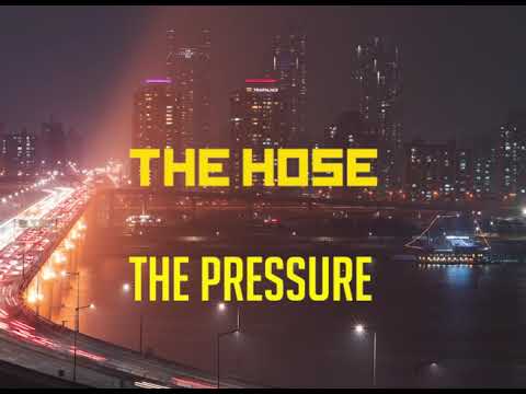 The Hose — The Hose - The Pressure