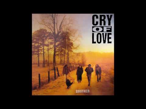 Cry Of Love — Cry Of Love - Brother