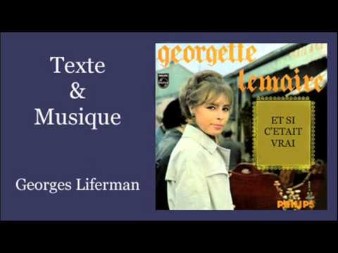 Georgette Lemaire — Et si c'était vrai - Georgette Lemaire