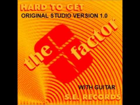 The S Factor — S Factor - Hard To Get "Studio Version with Guitar"