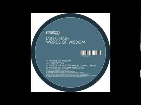 Iain O'Hare — Iain O'Hare - Words of Wisdom (Miguel Campbell Remix) (Outcross Records / OCD0042)