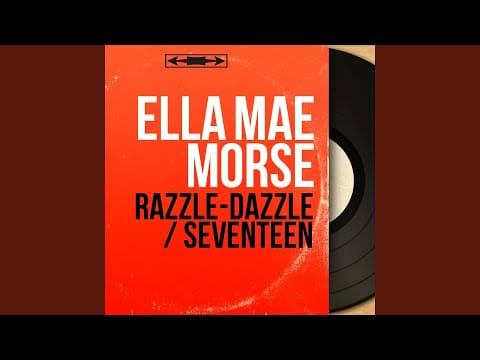 Ella Mae Morse — Seventeen (feat. Big Dave and His Music)