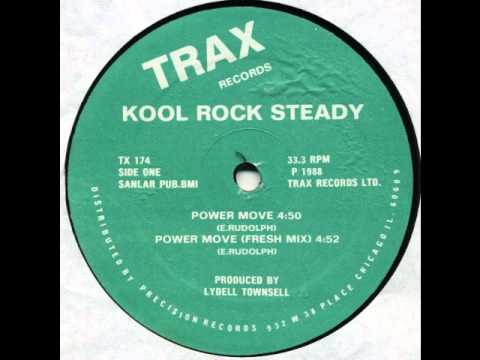 Kool Rock Steady — Kool Rock Steady - Power Move (Trax Records)