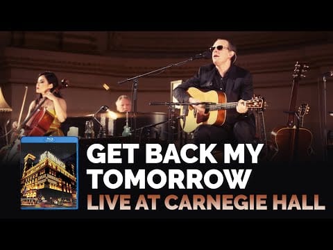 Joe Bonamassa — Joe Bonamassa - "Get Back My Tomorrow" - Live At Carnegie Hall: An Acoustic Evening