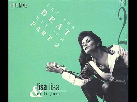 Lisa Lisa & Cult Jam — Lisa Lisa & Cult Jam -- Let The Beat Hit'Em (LL with Love RC Mix)