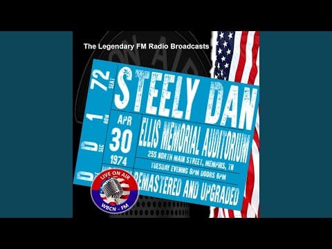 Steely Dan — Bodhisattva (Live FM Broadcast Remastered) (FM Broadcast Ellis Memorial Stadium, Memphis TN...