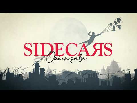 Sidecars — Sidecars - Quién sabe (Lyric Video Oficial)