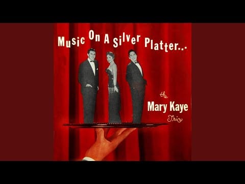 The Mary Kaye Trio — All The Things You Are