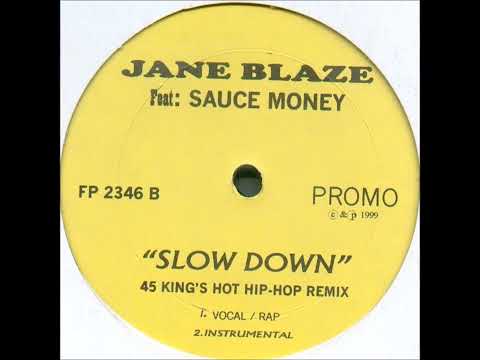 Sauce Money — Jane Blaze - Slow Down (Remix)
