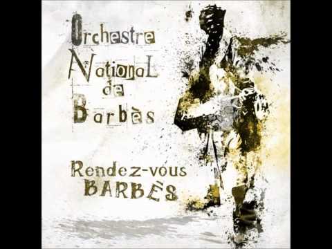 Orchestre National De Barbès — Orchestre National de Barbès - Sidi Yahia-Bnet Paris