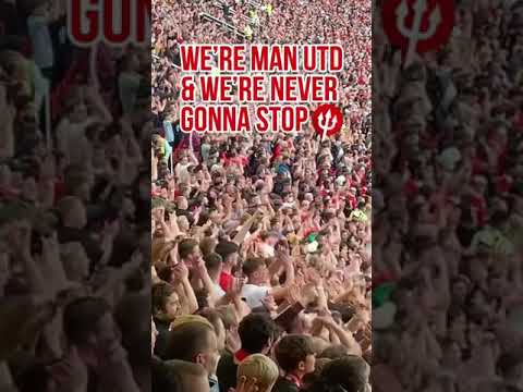 Manchester United Football Team — We’ve seen it all. We’ve won the lot. We’re Man Utd and we’re never gonna stop 🎶