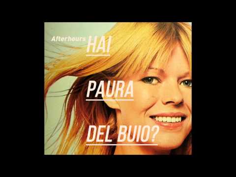 Afterhours — Afterhours - Hai paura del buio? - Hai paura del buio? REMASTERED