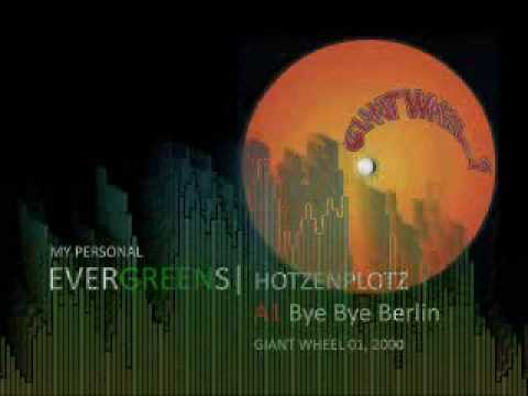 Clemens Neufeld — Personal Evergreens: Hotzenplotz - Bye Bye Berlin