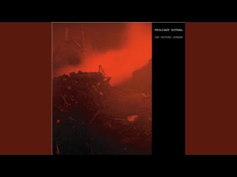 Twilight Ritual — The Factory Scream 1