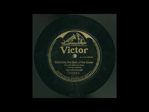 Harry Macdonough — Harry Macdonough - Columbia the Gem of the Ocean (1905)