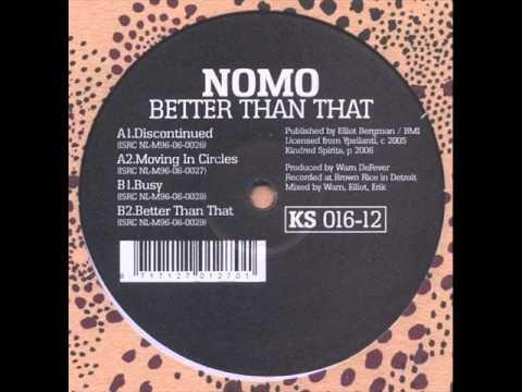 Nomo — Nomo - Better Than That (2006)