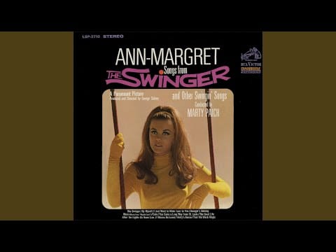 Ann Margret — Kelly's Dance (From the Paramount Picture "The Swinger")
