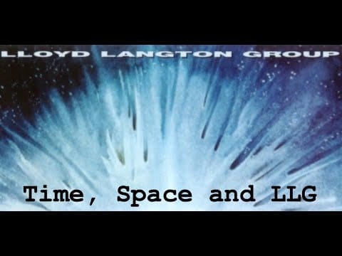 Lloyd Langton Group — Lloyd Langton Group – Time, Space and LLG