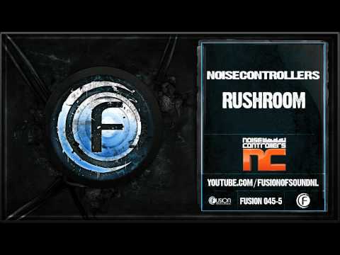Noisecontrollers — Noisecontrollers - Rushroom - Fusion 045