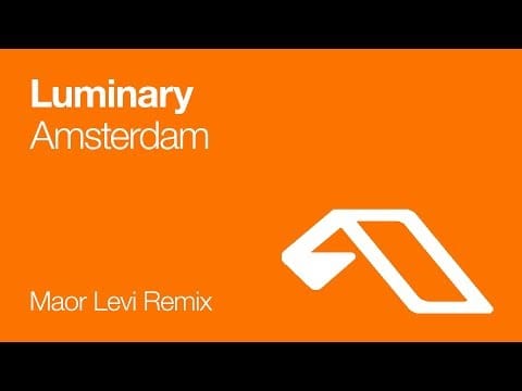 Luminary — Luminary - Amsterdam (Maor Levi Remix) [2006]
